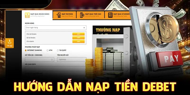 Giới thiệu 3 phương thức để nạp tiền Debet